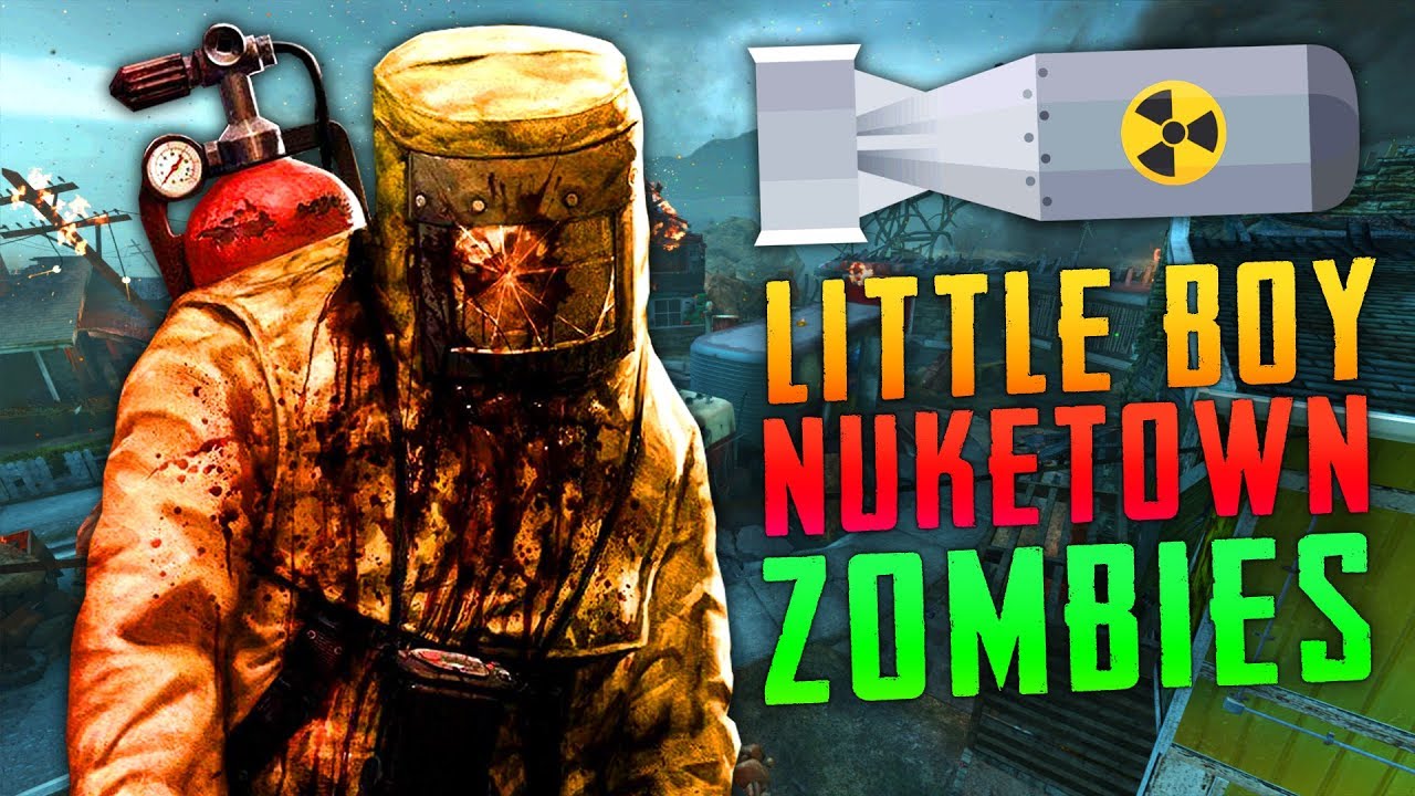 LITTLE BOY: NUKETOWN REMAKE (Call of Duty Zombies)