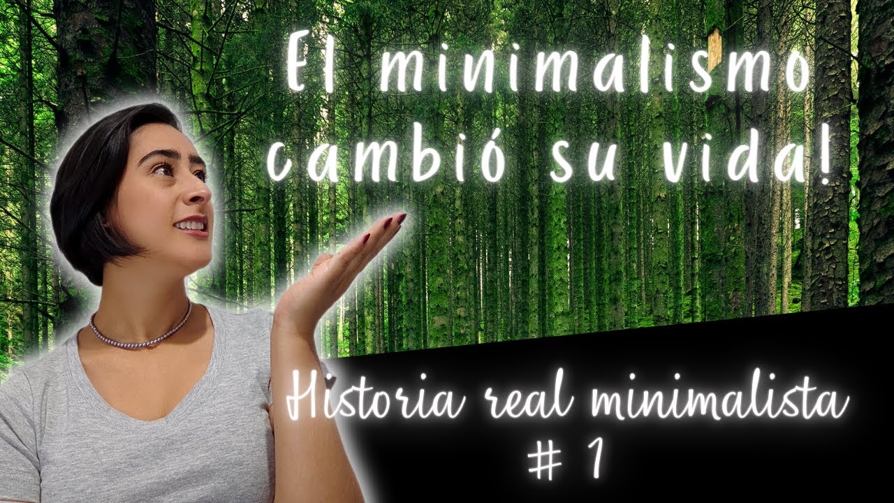 HISTORIA REAL MINIMALISTA #1 EL MINIMALISMO CAMBIÓ SU VIDA 🖤Laura Arias Minimalista