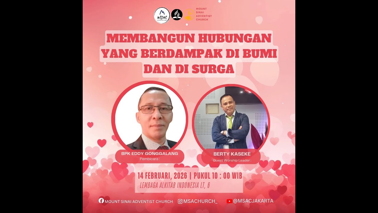 IBADAH SABAT MOUNT SINAI ADVENTIST CHURCH 14 FEBRUARI 2026| PEMBICARA : BPK EDDY GONGGALANG