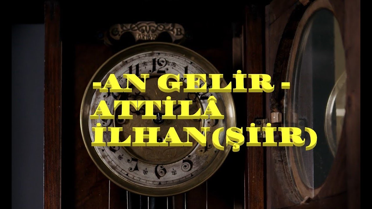 An Gelir - Attilâ İlhan(Efsane Şiirler Serisi)