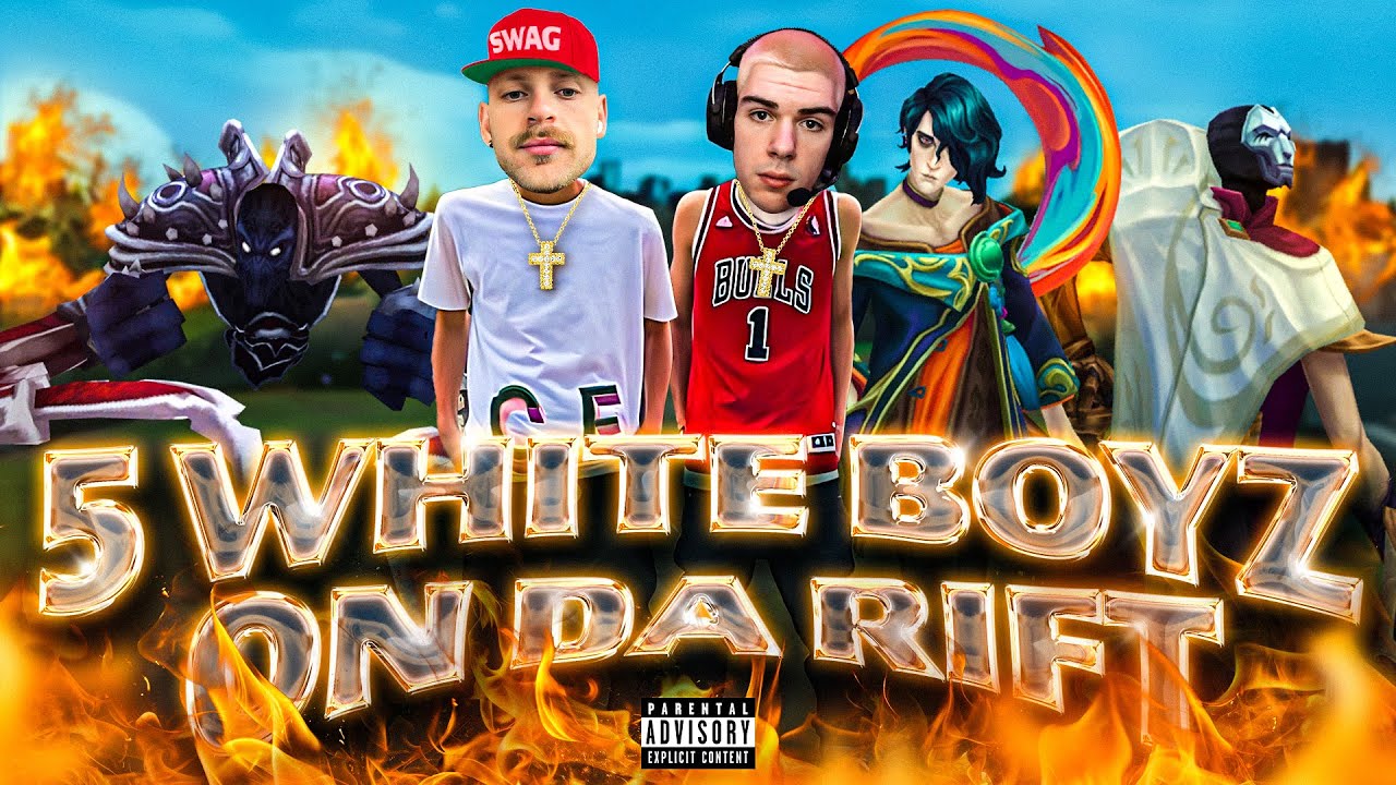 Just 5 White Boys on the Rift...