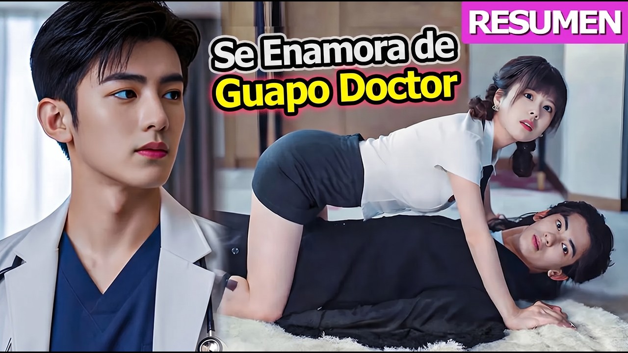 🔥Jovencita es 0bligada a Casarse con S3xy Doctor, Pero se Enamora de Ella, Y...