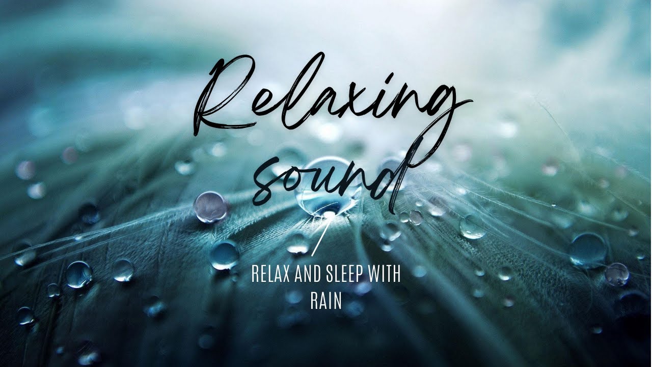Relax and Sleep with Soft Rain