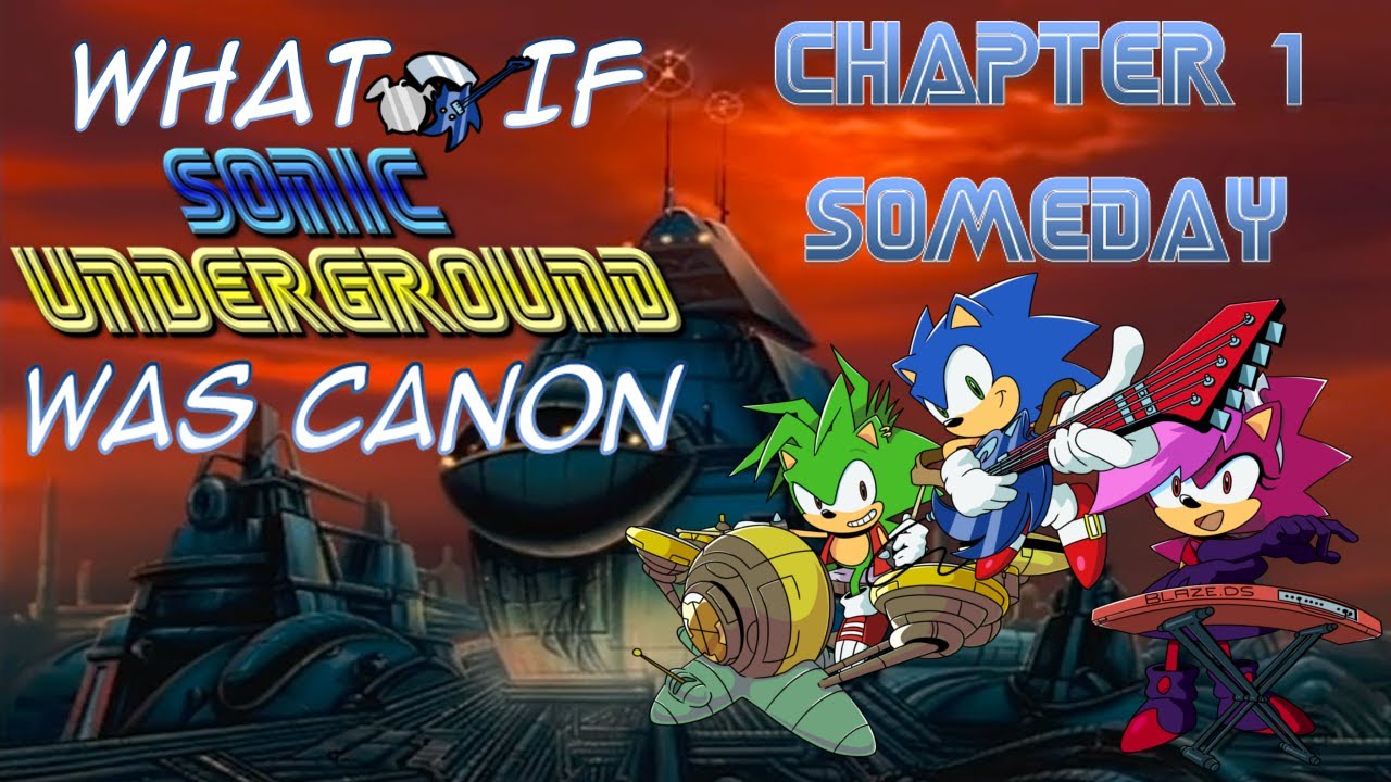 What If: Sonic Underground Was Canon? Chapter 1