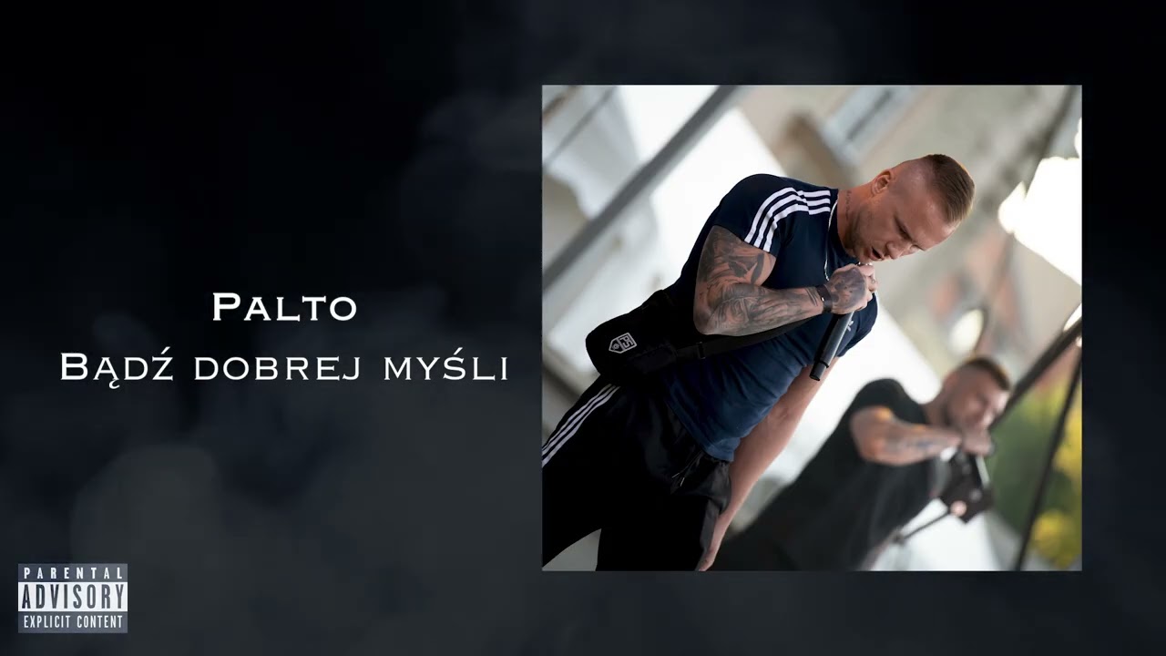 Palto - Bądź dobrej myśli