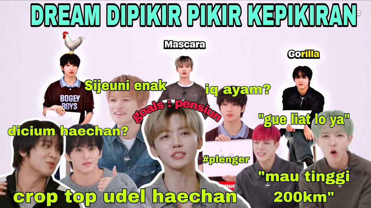 PIKIRAN NCT DREAM YANG SULIT DIMENGERTI | NCT DREAM FUNNY MOMENTS