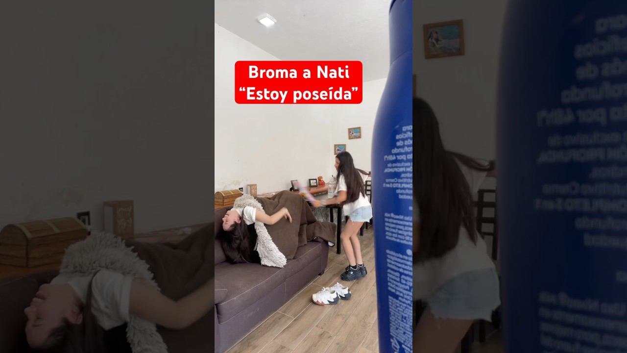 Broma a Nati &ldquo;estoy pose&iacute;da&rdquo; 🫢 #isaynati #isabelpaz #nataliapaz #comedia #broma #hermanas