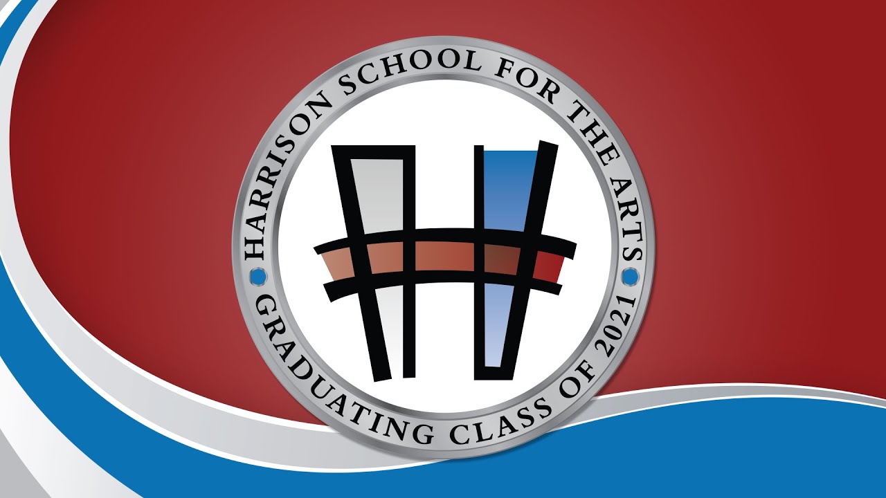 2021 Harrison School for the Arts Graduation