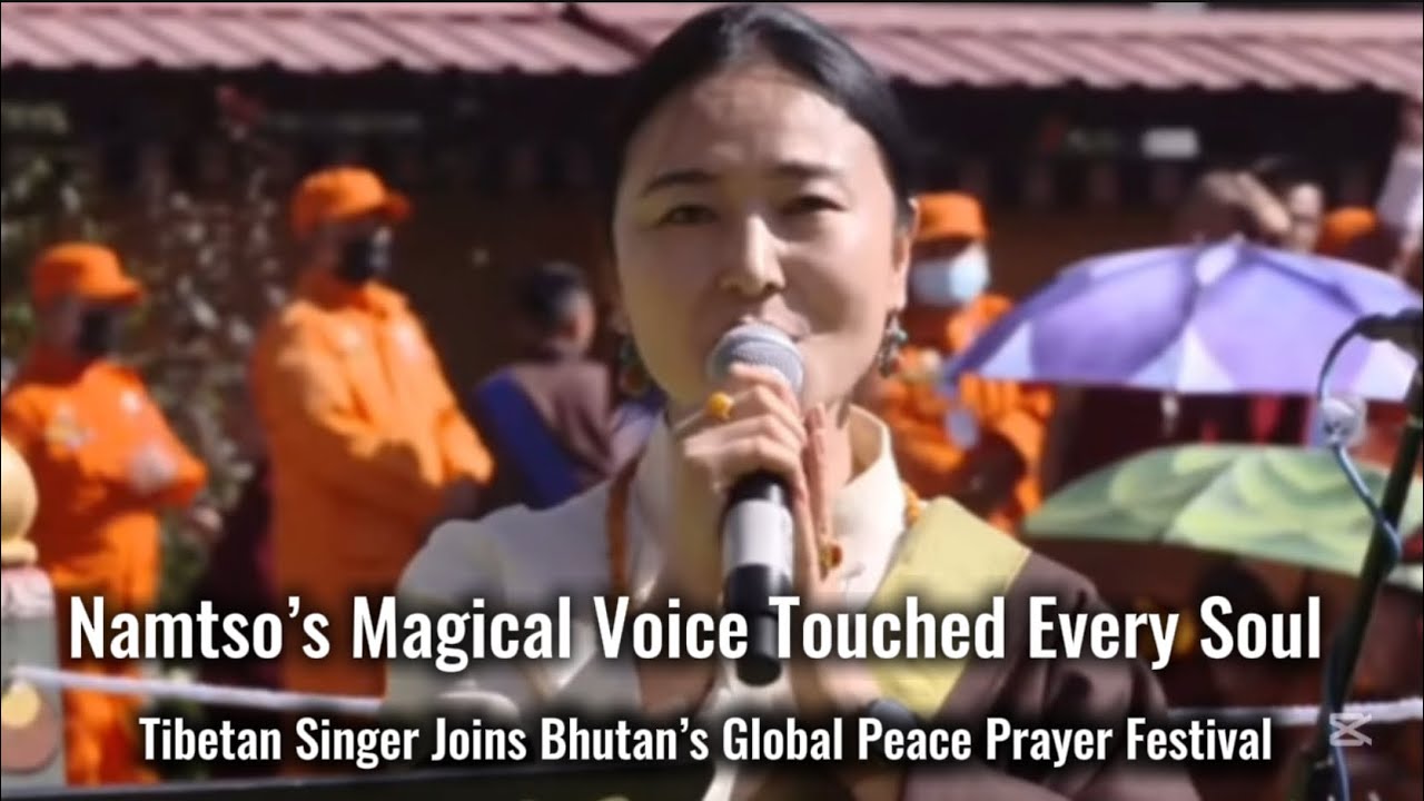 118. Namtso’s Magical Voice Touched Every Soul|Tibetan Singer Joins Bhutan’s Global Peace Prayer 