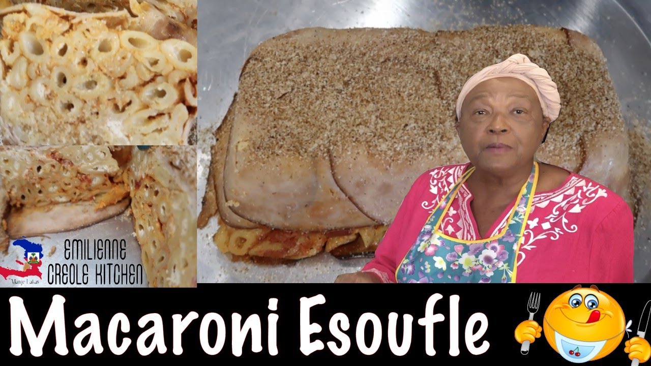 Vin Aprann Fè Yon Macaroni Esoufle | Emilienne Creole Kitchen | #haitianrecipes