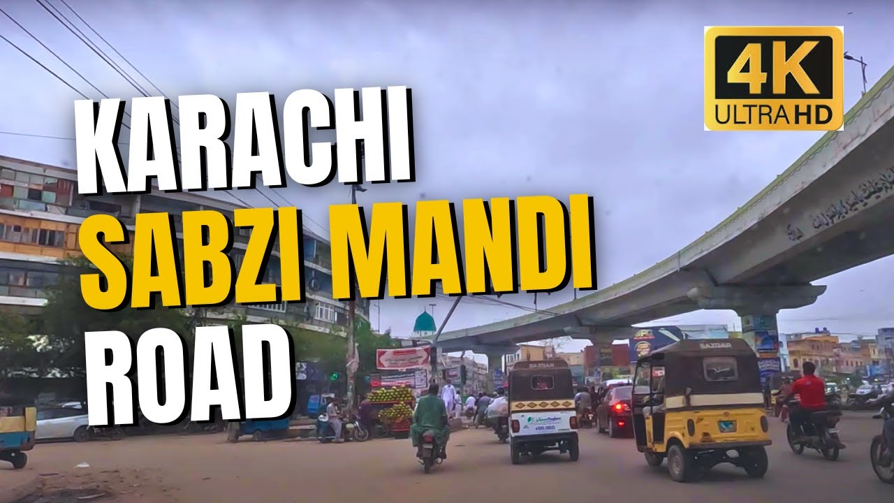 Purani Sabzi Mandi Road | Jail Chowrangi | New MA Jinnah Road | Epic Karachi 4k UltraHD