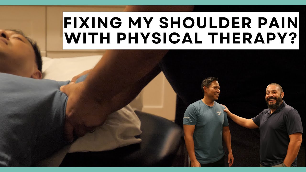 FIXING MY SHOULDER PAIN WITH PHYSICAL THERAPY // With Dr. Leonard Campos