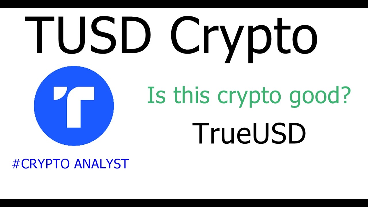 TUSD Crypto Review - Is this crypto good?