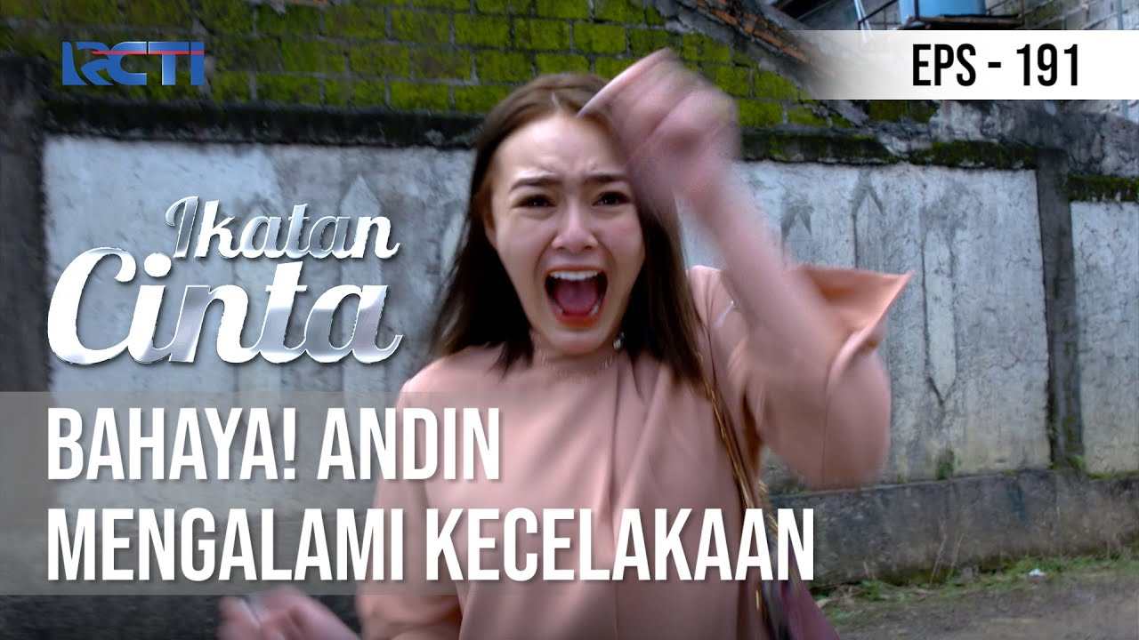 IKATAN CINTA - Bahaya! Andin Mengalami Kecelakaan