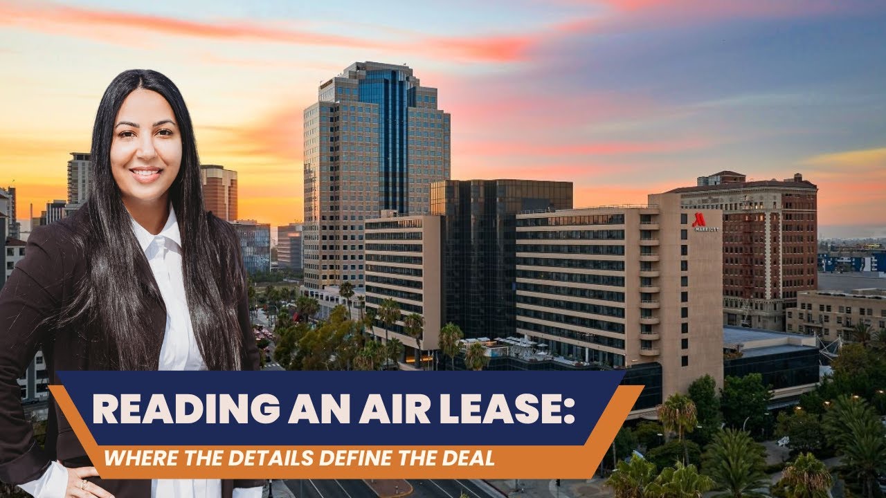Reading an AIR Lease: Where the Details Define the Deal!