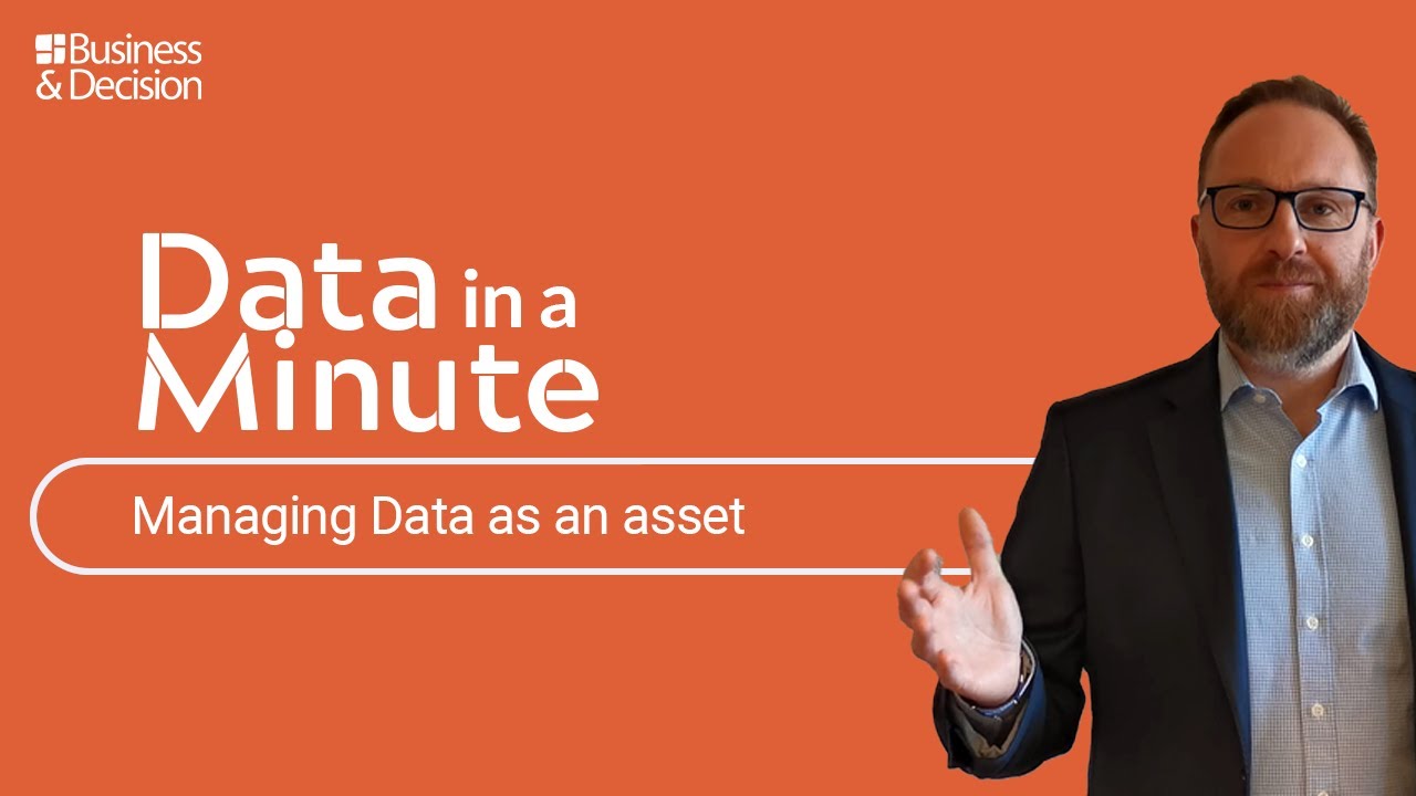 What it means to manage Data as an asset [Data in a Minute]