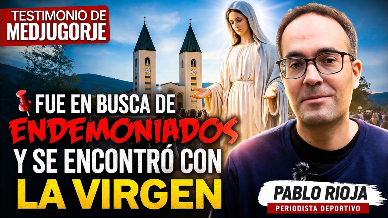 Testimonio de Medjugorje 📌 Fue en busca de endemoniados y se encontró con la Virgen