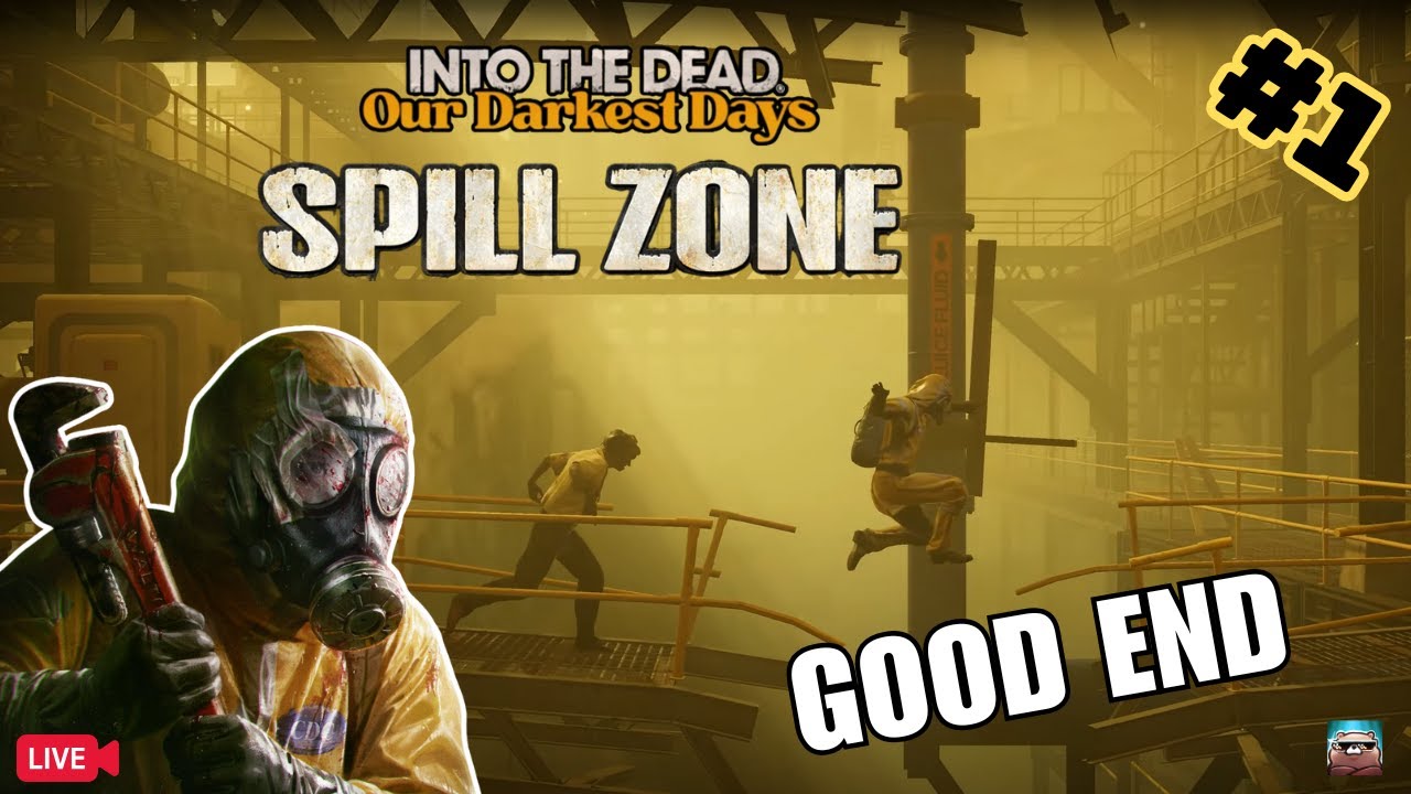 กลับมาหนีในเส้นทางใหม่ | Into the Dead: Our Darkest Days [SPILL ZONE] #1