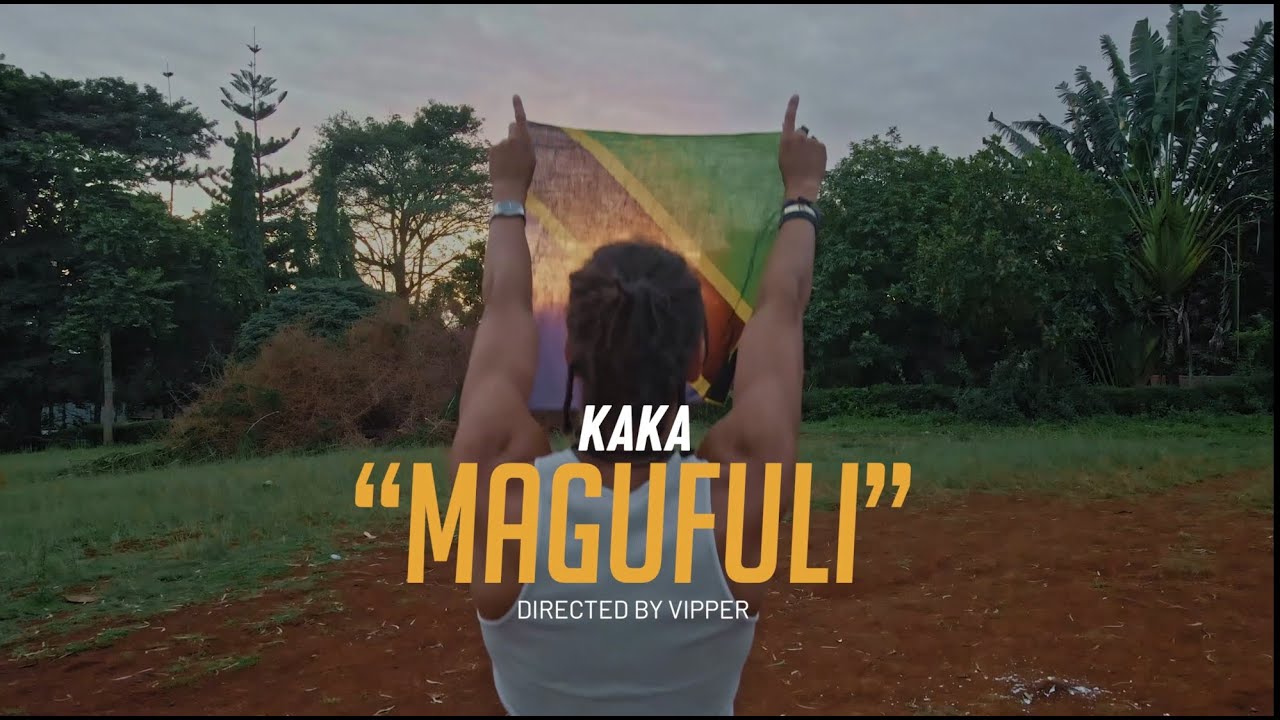 MAGUFULI - KAKA