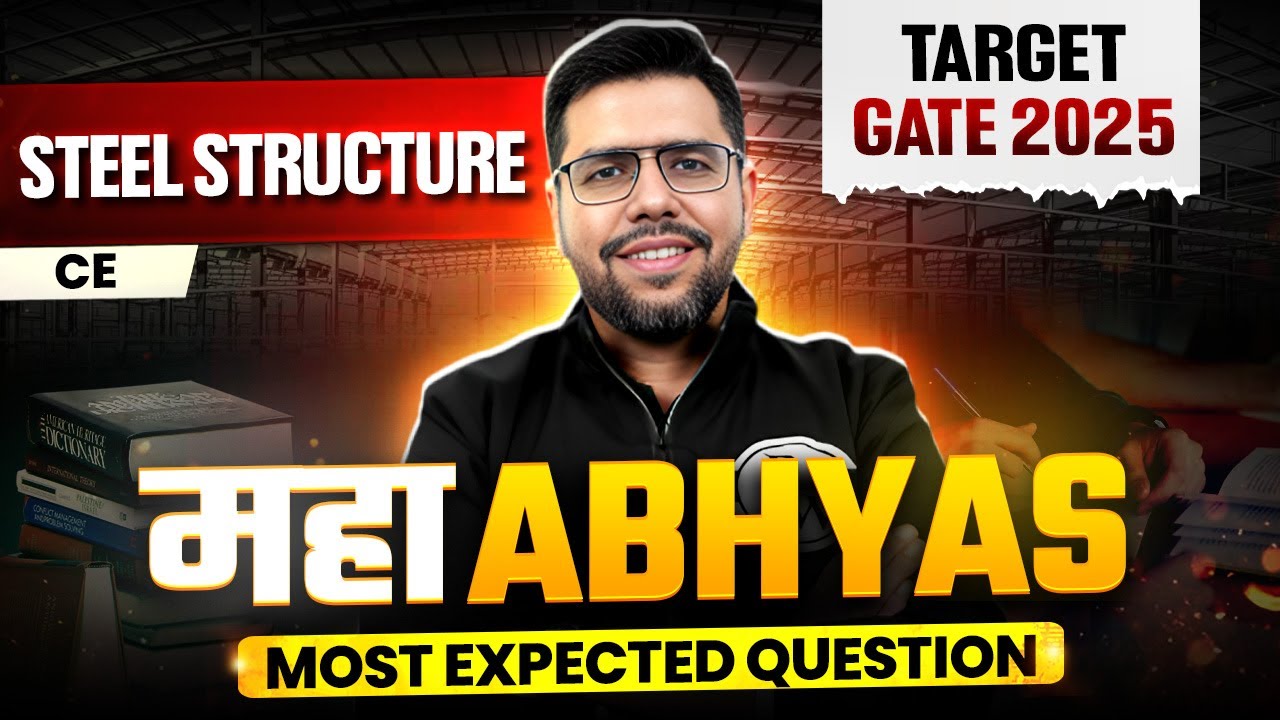 Steel Structure OneShot | Civil Engineering Most Expected Questions | Maha Abhyas | Target GATE 2025