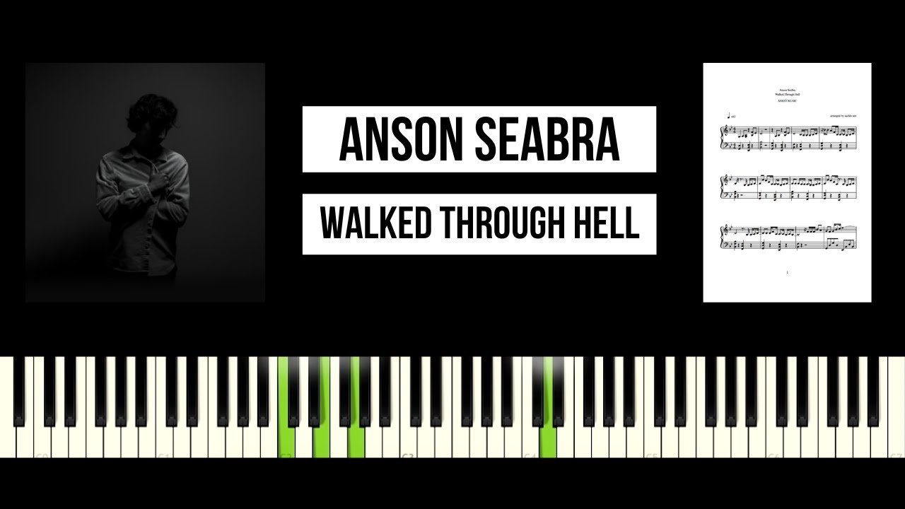 Anson Seabra - Walked Through Hell (BEST PIANO TUTORIAL & COVER)