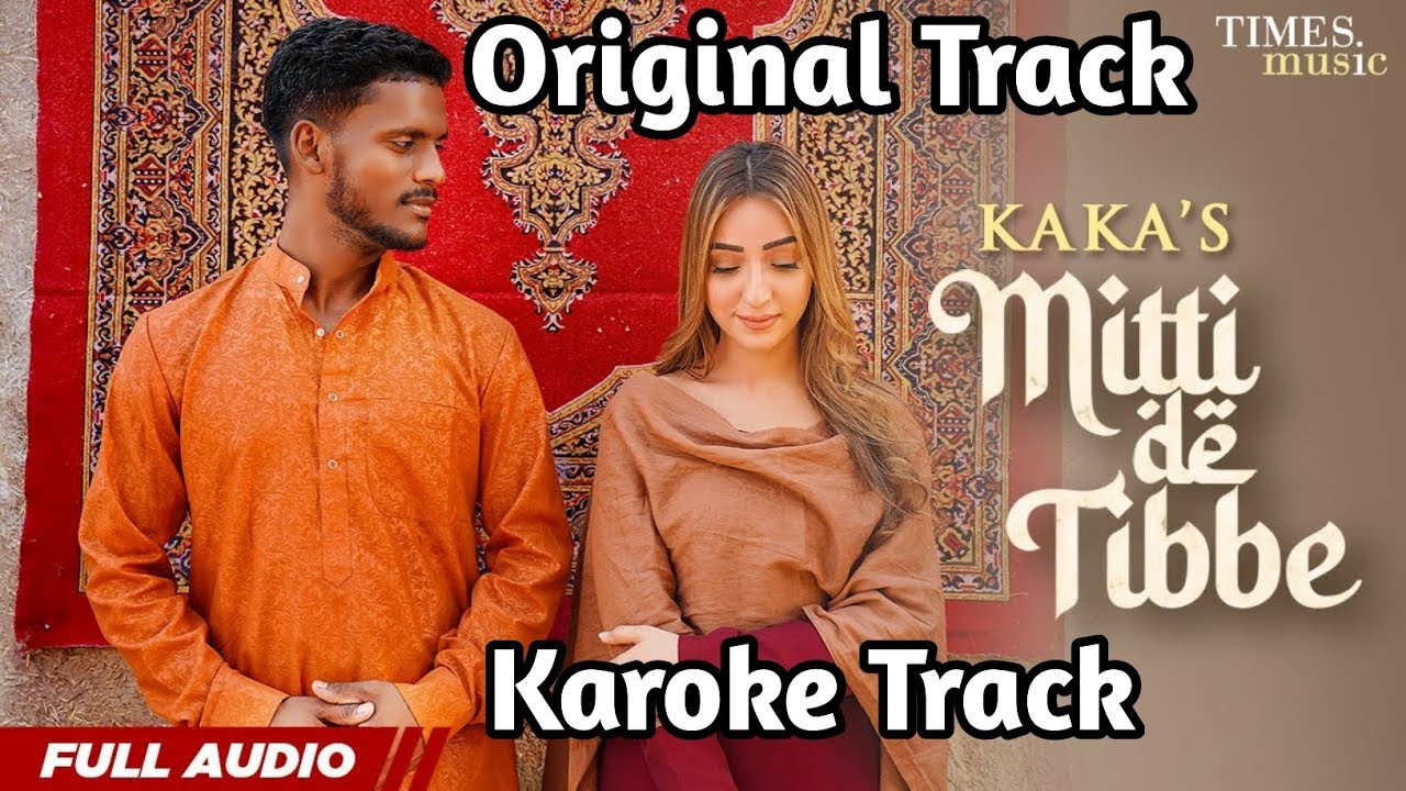 Mitti De tibbe Song | Original Track Music | Mitti de tibbe Karaoke Track | New Song karaoke Track