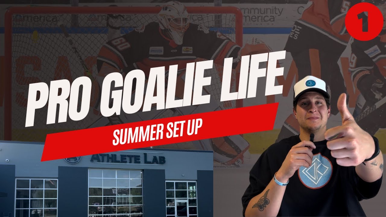 PRO GOALIE LIFE - Ep. 1 || Summer Set Up