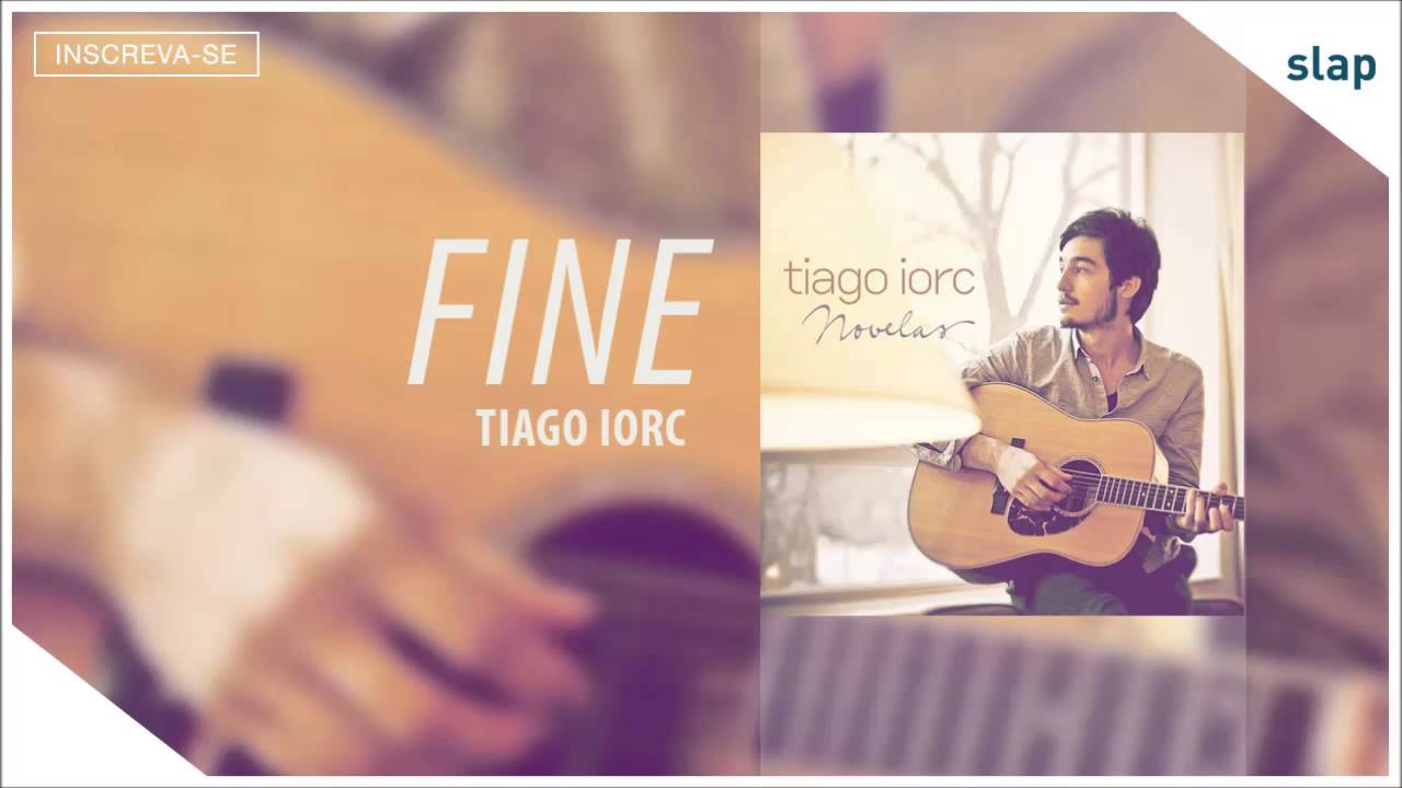 TIAGO IORC - Fine (Tiago Iorc Novelas) [&Aacute;udio Oficial]