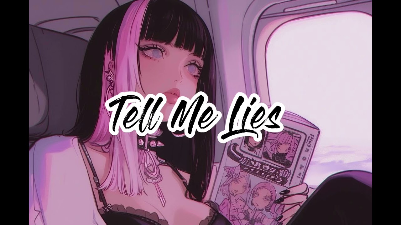 Tell me lies