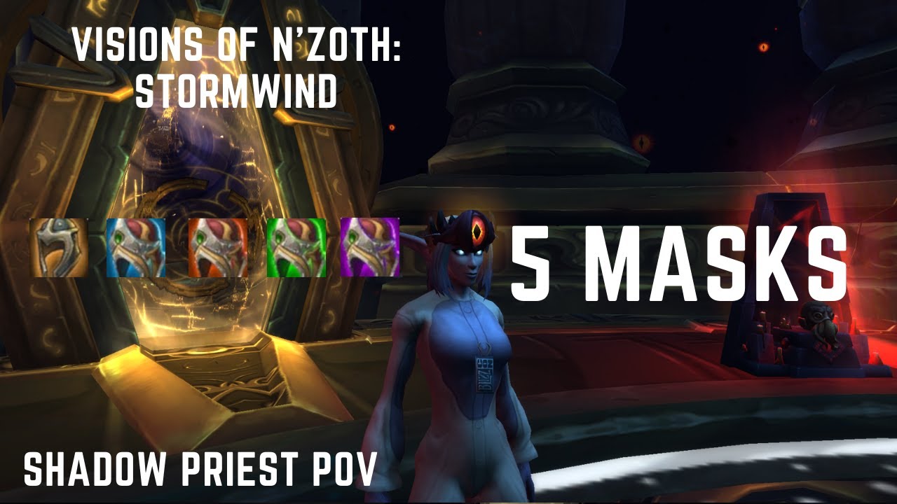 5 Mask Solo Visions of Stormwind - Shadow Priest PoV