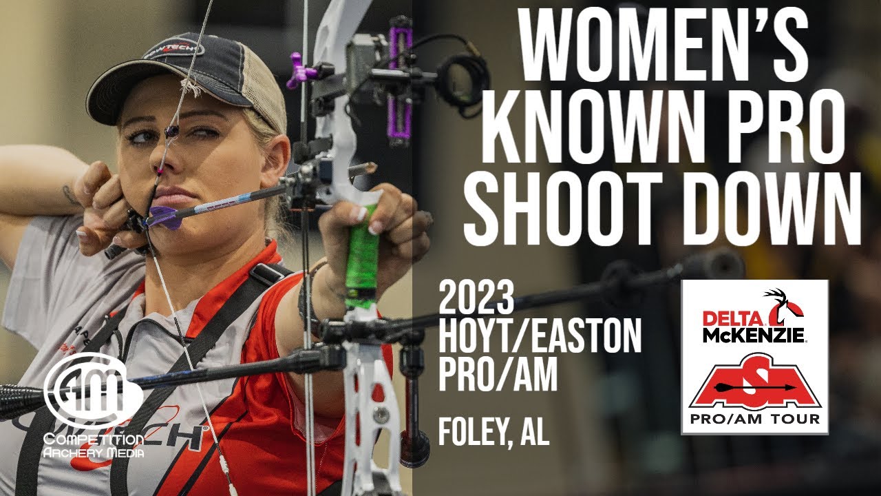 2023 Hoyt/Easton Pro/Am | Women's Known Pro Shootdown