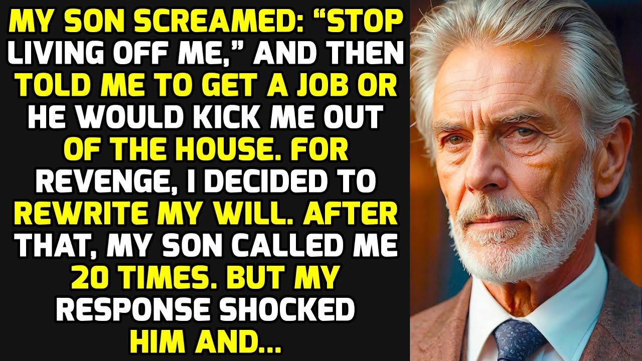 My Son Screamed: “Stop Living Off Me.” I Rewrote My Will, And He Was Horrified, For... LIFE STORIES