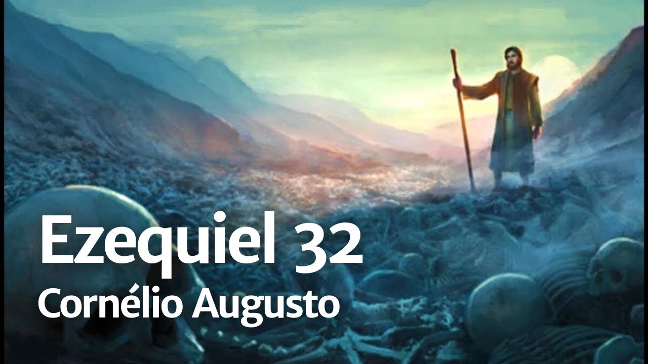 Bíblia Falada | Ezequiel 32