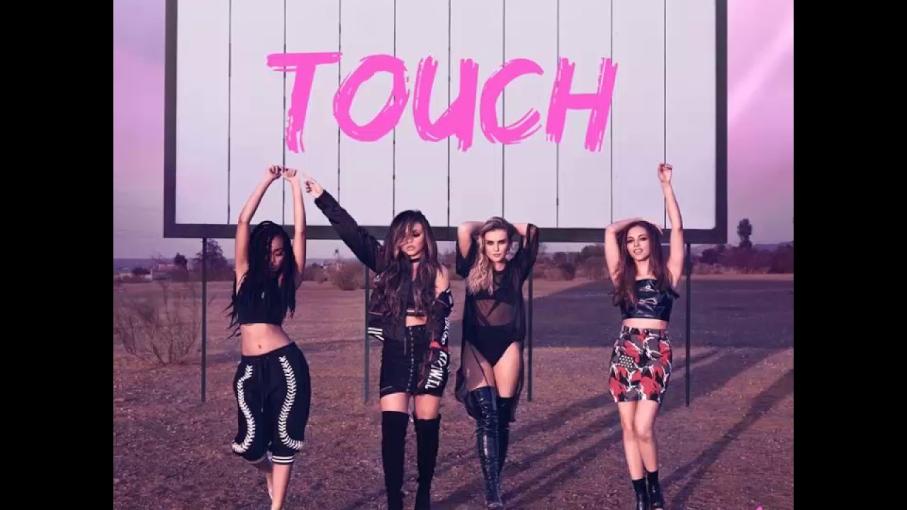 Little Mix - Touch SPEED UP