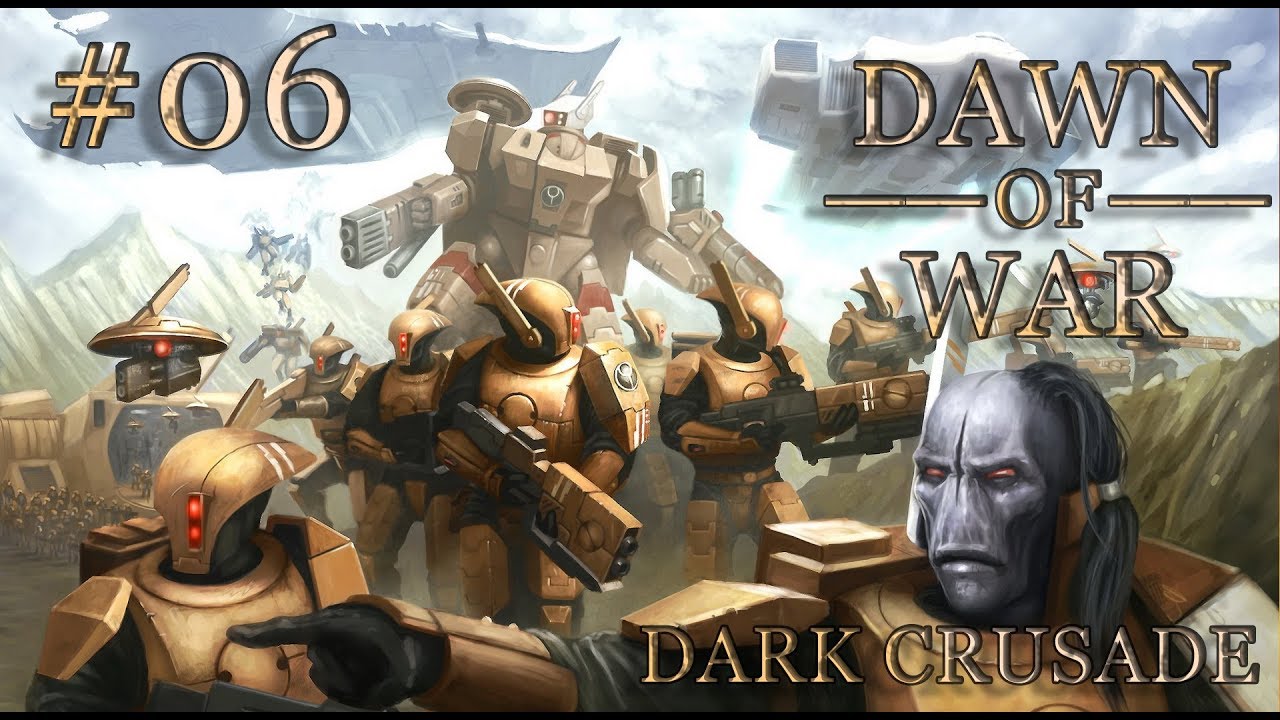 Dawn of War - Dark Crusade. Part 6 - Defeating Orks. Tau Campaign. (Hard)