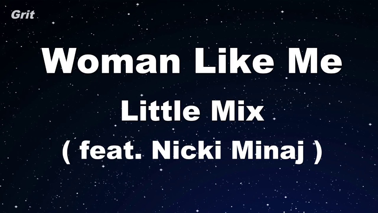 Woman Like Me ft. Nicki Minaj Little Mix-  Karaoke 【With Guide Melody】 Instrumental