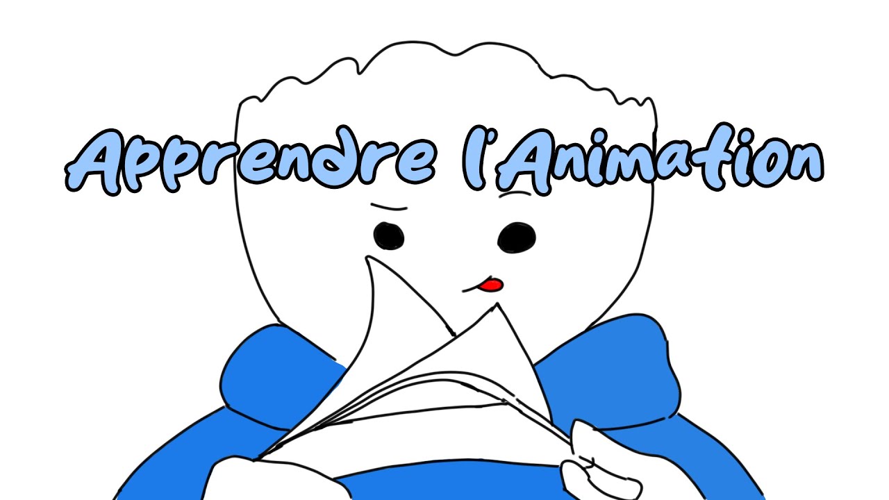 Apprendre l'Animation: comment débuter