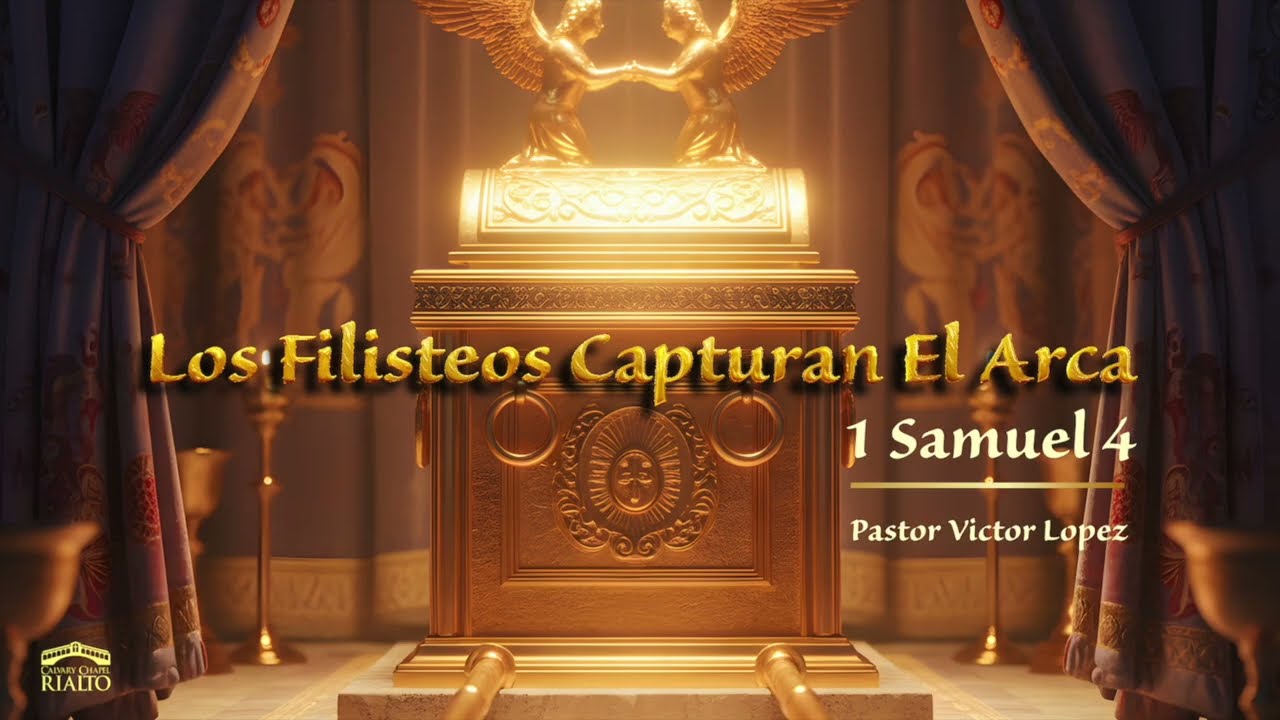 Los Filisteos Capturan el Arca - 1 Samuel 4