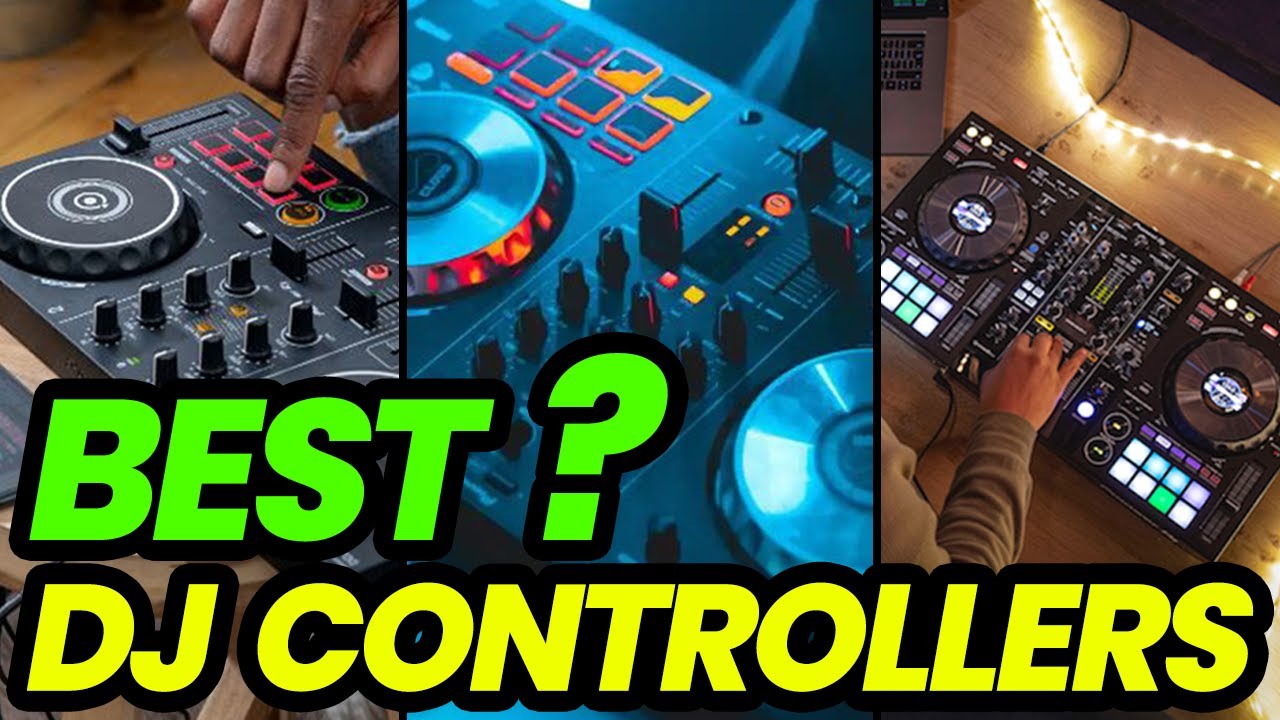 Best DJ Controllers for a Superior Music Experience in 2023: Mix Like a Pro!