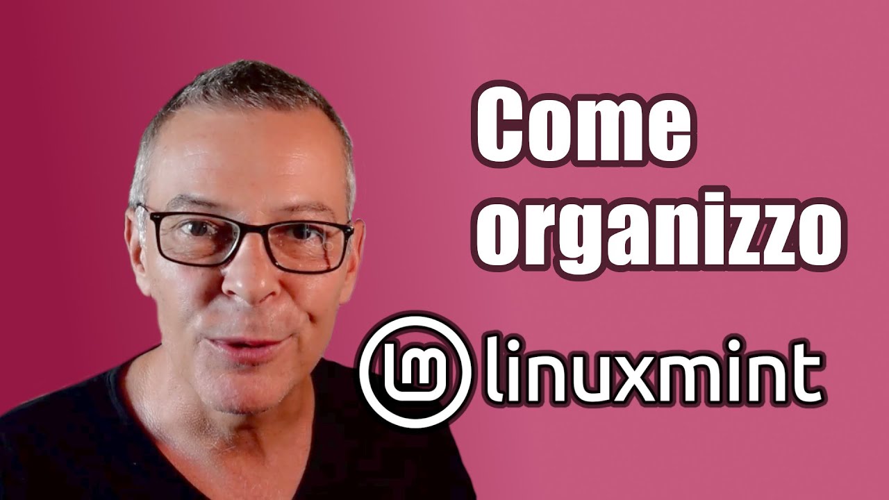 TOUR informale del mio desktop LINUX MINT