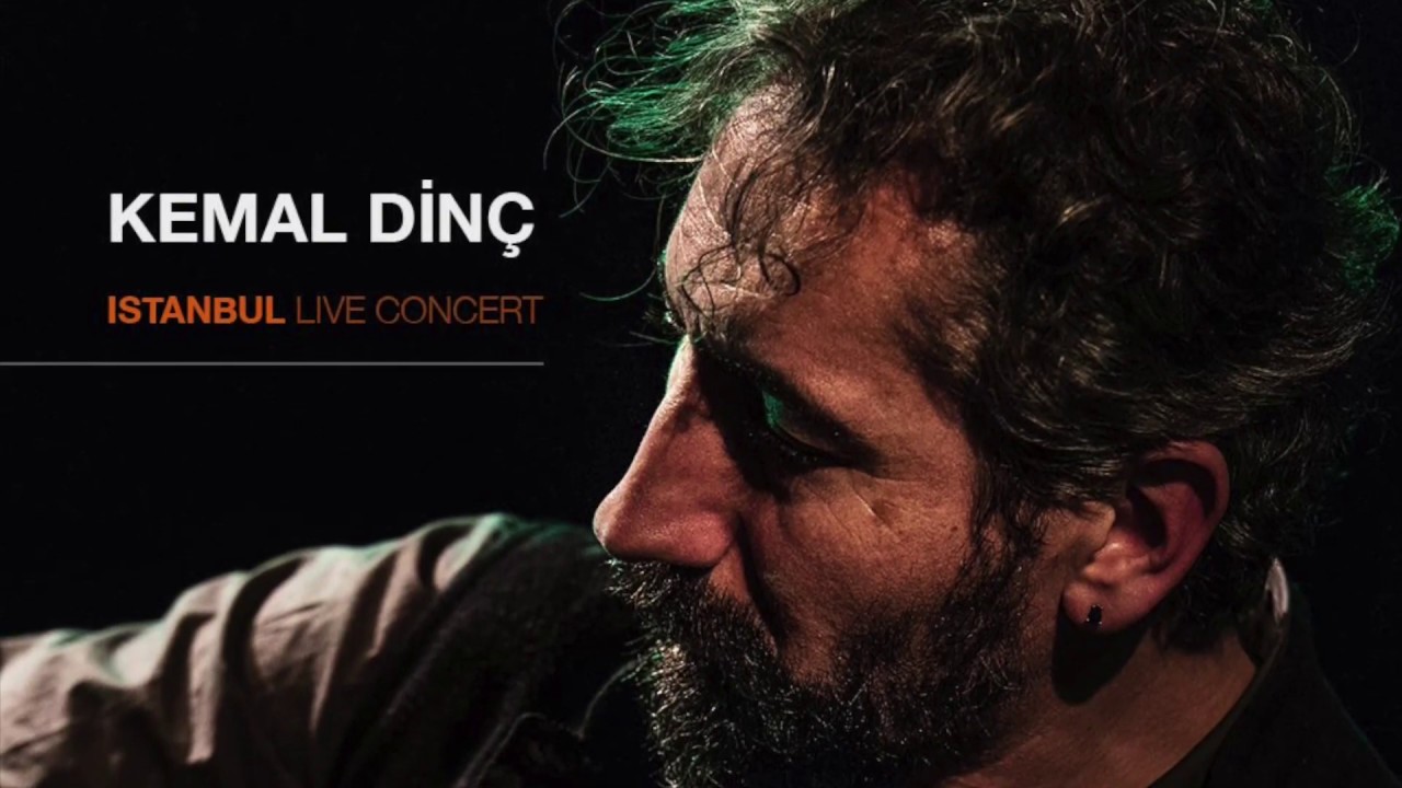 Kemal Din&ccedil;- Munzur- ''Istanbul Live Concert''