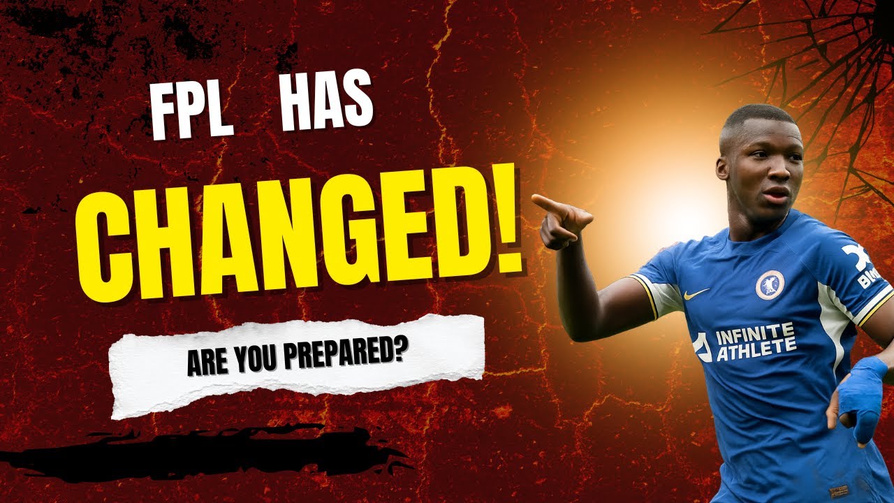 FPL HAS CHANGED, ARE YOU PREPARED?