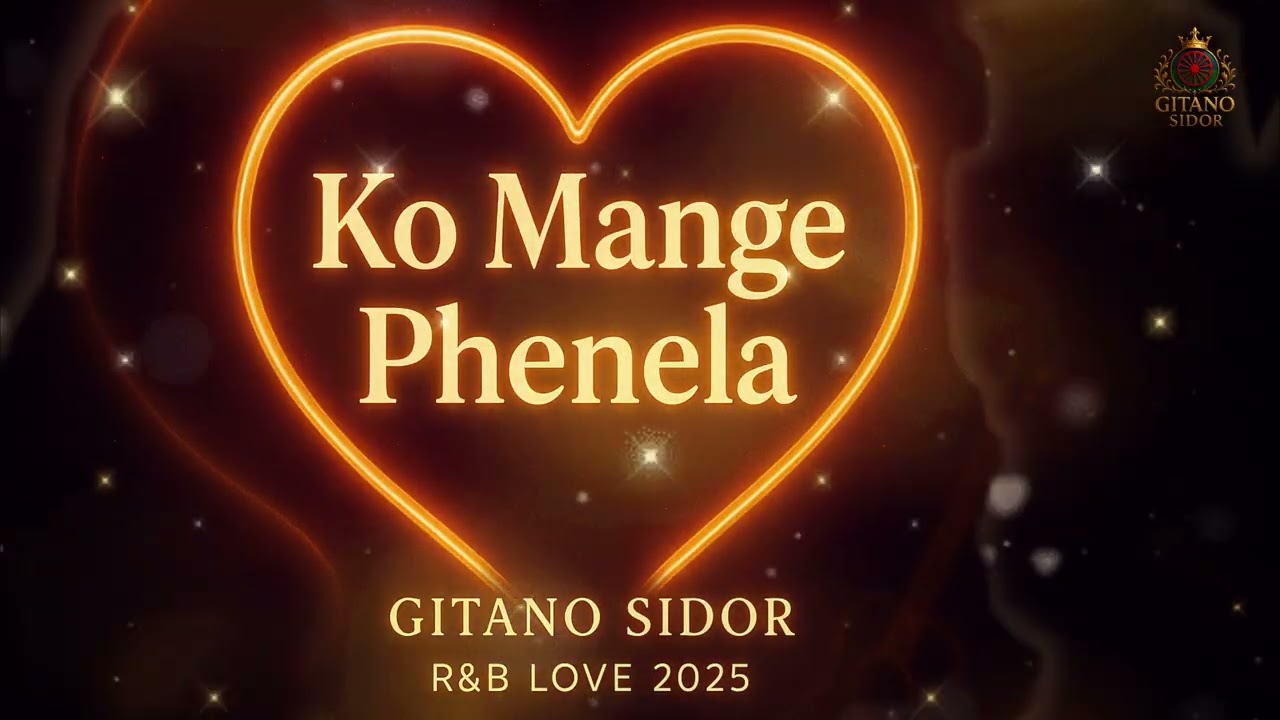 Ko Mange Phenela &ndash; Gitano Sidor (R&B Love 2025)&ldquo;