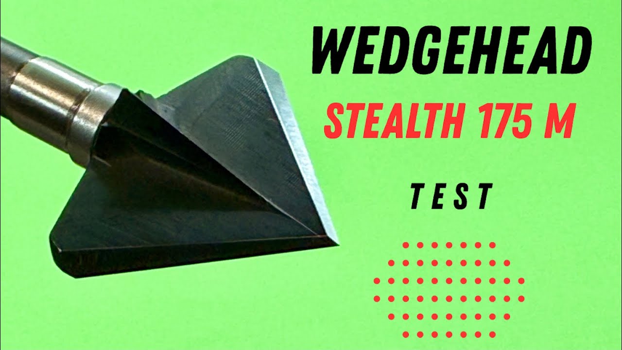 WEDGEHEAD 175 M STEALTH, by EL&B Outdoors:  BROADHEAD TEST