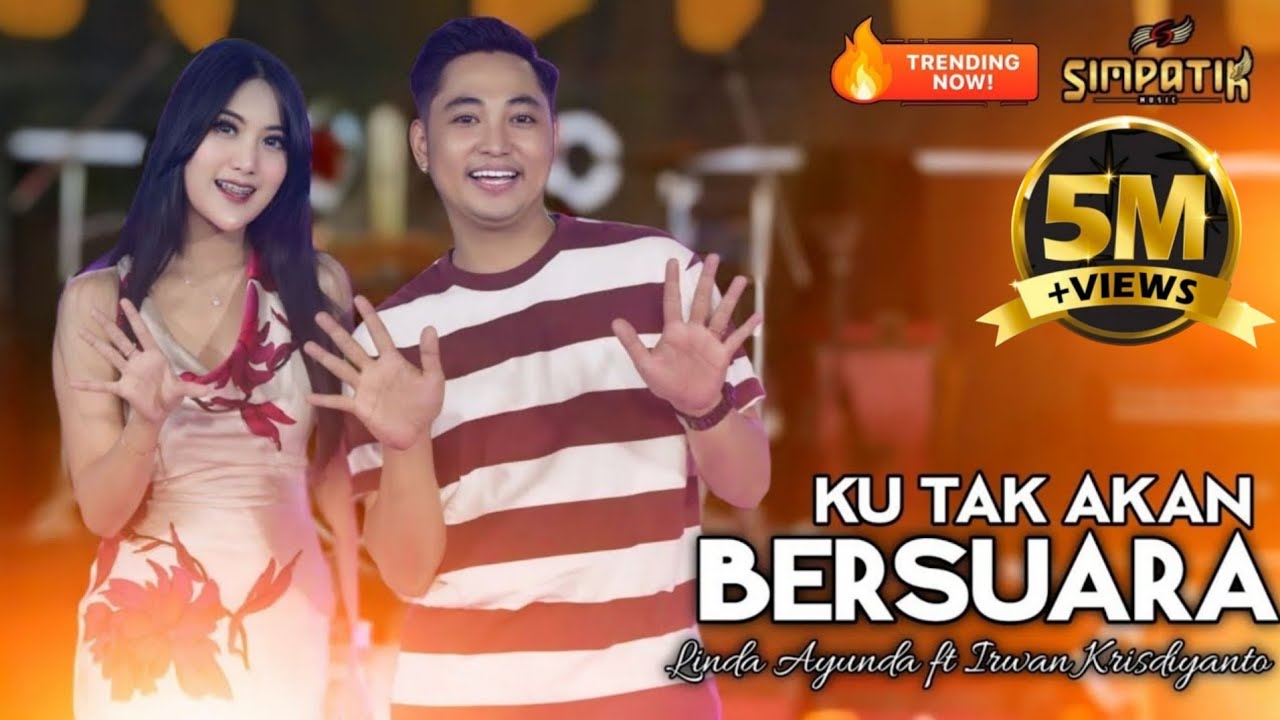 KU TAK AKAN BERSUARA - LINDA AYUNDA FT IRWAN KRISDIYANTO - SIMPATIK MUSIC