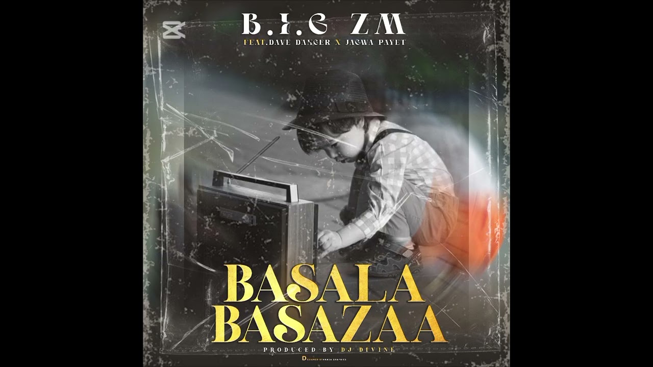 B.I.G Zm Ft Davy Danger X Jahlaw Payet Basala Basaaza.