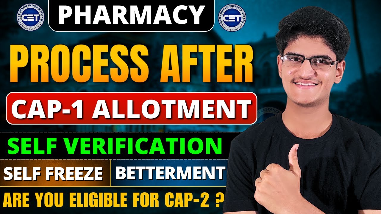 Pharmacy Process After CAP Round 1 Allotment | Self Verification | Seat Acceptance | Betterment