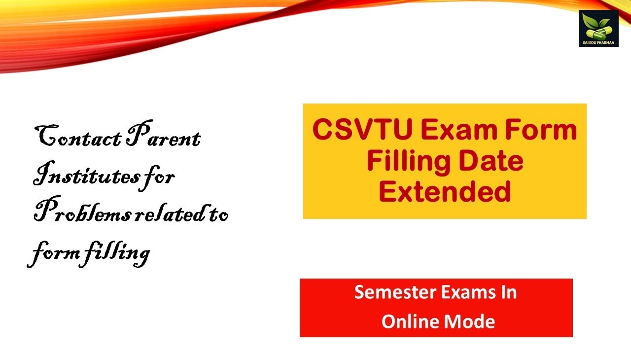 CSVTU Semester Exam Form Filling dates extended