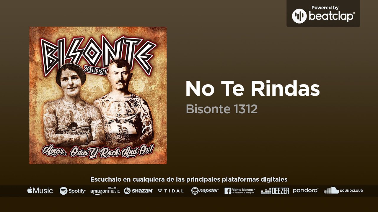 Bisonte 1312 - No Te Rindas