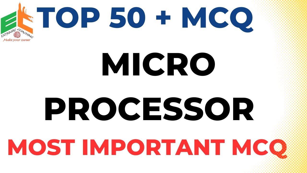 Micro Processor MCQ | Top 50 Most Important Questions for All Exams